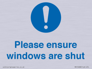 Please ensure windows are shut